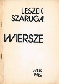 Wiersze - Leszek Szaruga