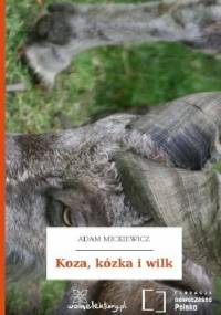 Koza, kózka i wilk - Adam Mickiewicz