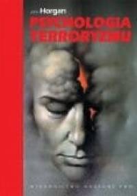 Psychologia terroryzmu - John Horgan