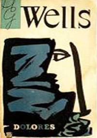 Dolores - Herbert George Wells