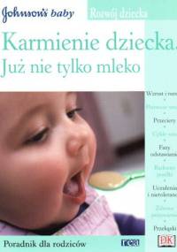 Karmienie dziecka Już nie tylko mleko - Krystyna Niecikowska-Jastrzębska