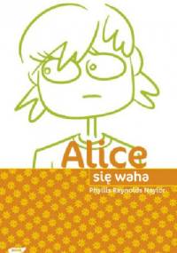 Alice się waha - Phyllis Reynolds Naylor