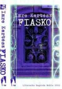 Fiasko - Imre Kertész