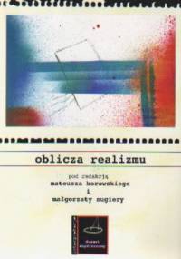 Oblicza realizmu - Małgorzata Sugiera, Mateusz Borowski