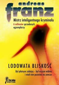 Lodowata bliskość - Andreas Franz
