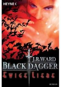 Ewige Liebe (part 1/2) - J.R. Ward