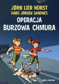 Operacja Burzowa Chmura - Jørn Lier Horst, Hans Jørgen Sandnes