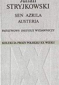 Sen Azrila. Austeria - Julian Stryjkowski