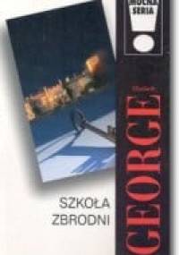 Szkoła zbrodni - Elizabeth George