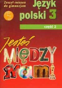 Jesteś między nami 3 Zeszyt ćwiczeń Część 2 - Grażyna Nieckula, Małgorzata Szypska
