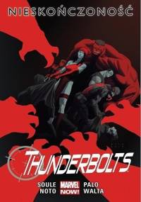 Thunderbolts: Nieskończoność - Charles Soule, Phil Noto