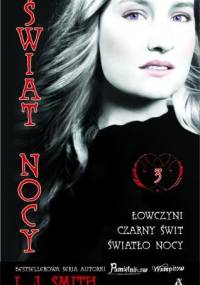 Łowczyni. Czarny świt. Światło nocy - Lisa Jane Smith