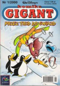 Gigant 1/2000: Przez trud do gwiazd - Walt Disney, Redakcja magazynu Kaczor Donald