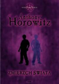 Zmierzch świata - Anthony Horowitz