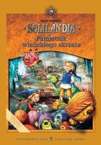 Solilandia t.I Pamiętnik wielickiego skrzata - Beata Kołodziej