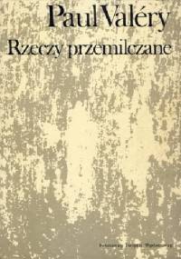 Rzeczy przemilczane (Z pism o sztuce) - Paul Valéry