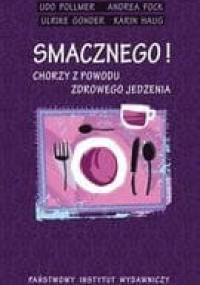 Smacznego. Chorzy z powodu zdrowego jedzenia