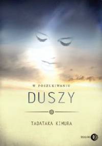 W poszukiwaniu duszy - Kimura Tadataka