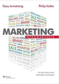 Marketing. Wprowadzenie - Philip Kotler, Gary Armstrong