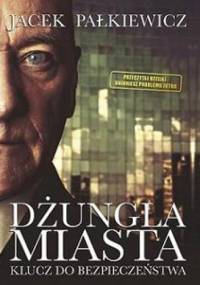 Dżungla miasta - Jacek Pałkiewicz