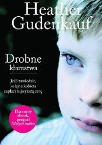 Drobne kłamstwa - Heather Gudenkauf
