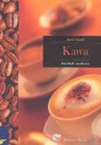Kawa. Poradnik smakosza - Anne Vantal