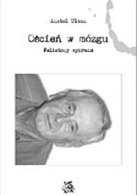 Oścień w mózgu. Felietony wybrane - Anatol Ulman