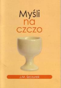 Myśli na czczo - J.M. Szczurek