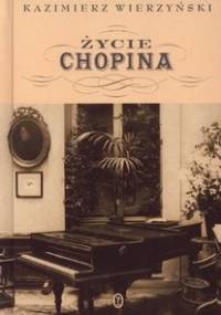 Życie Chopina - Kazimierz Wierzyński