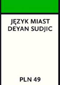 Język miast - Deyan Sudjic