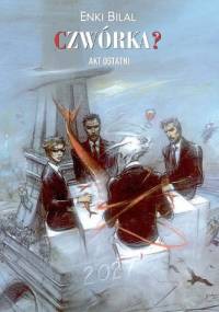 Czwórka? - Enki Bilal