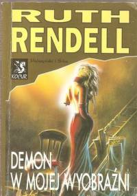 Demon w mojej wyobraźni - Ruth Rendell