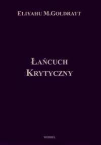 Łańcuch krytyczny - Eliyahu M. Goldratt
