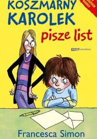 Koszmarny Karolek pisze list - Francesca Simon