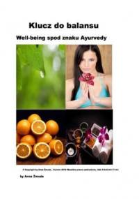 Klucz do balansu. Well - being spod znaku Ayurvedy - Żmuda Anna