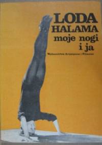 Moje nogi i ja - Loda Halama