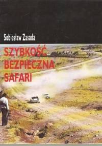 Szybkość bezpieczna. Safari - Sobiesław Zasada