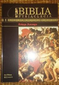 Biblia Tysiąclecia - Księga Jozuego T.6