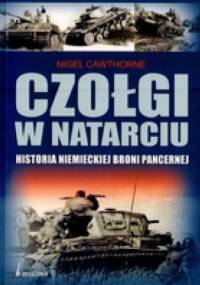 Czołgi w natarciu - Nigel Cawthorne