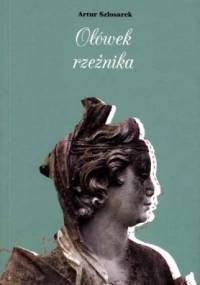 Ołówek rzeźnika - Artur Szlosarek