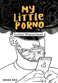 My little porno - Łukasz Wojnarowski