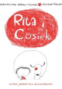 Rita i Cosiek - Jean Philippe Arrou-Vignod, Olivier Tallec