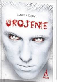 Urojenie - Janusz Koryl