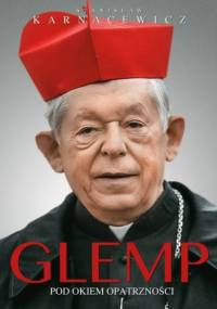 Glemp. Pod okiem Opatrzności - Stanisław Karnacewicz