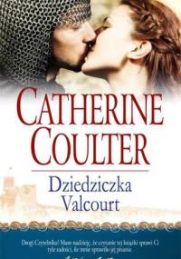 Dziedziczka Valcourt - Catherine Coulter