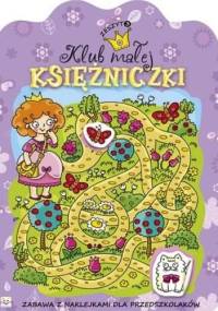 Klub małej księżniczki. Zeszyt 3 - Agnieszka Bator