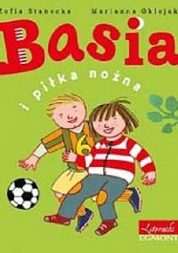 Basia i piłka nożna - Zofia Stanecka