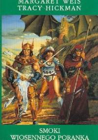Smoki wiosennego poranka - Tracy Hickman, Margaret Weis