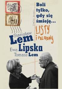 Boli tylko, gdy się śmieję... Listy i rozmowy