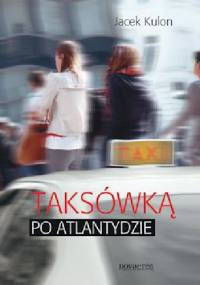 Taksówką po Atlantydzie - Jacek Kulon